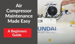 Cover image for the air compressor maintenance made easy blog post. The banner features a pair of hands handling a white Hyundai air compressor.