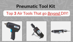 Grey banner made for the Pneumatic tool kit blog, showing a picture of an impact wrench, air grinder and air body saw