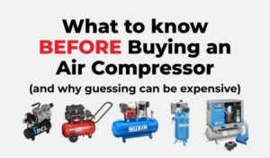 Graphic showing different air compressors in varying sizes. The headline reads: What to know before buying an air compressor (and why guessing can be expensive)